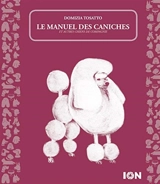 Le manuel des caniches : et autres chiens de compagnie - Domizia Tosatto