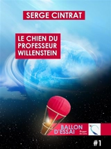 Le chien du professeur Willenstein - Serge Cintrat