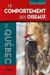 Le comportement des oiseaux du Québec - Suzanne Brûlotte