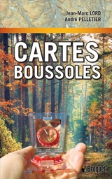 Cartes et boussoles - Jean-Marc Lord