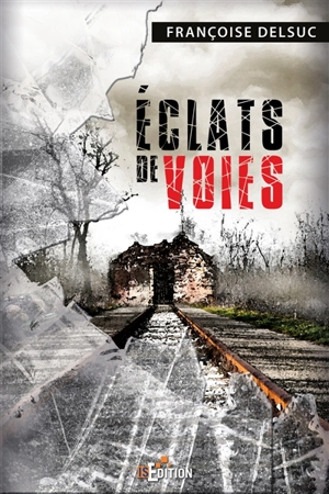 Eclats de voies - Françoise Delsuc