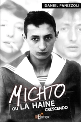 Michto ou La haine crescendo - Daniel Panizzoli