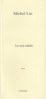 Le vert oublié - Michel Lac