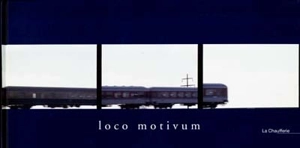 Loco motivum - Ursula Wevers