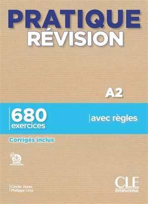 Pratique révision, A2 : 680 exercices avec règles : corrigés inclus - Cécile Josse