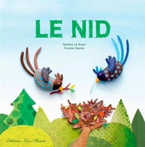 Le nid - Sandra Le Guen