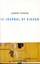 Le journal de Kikuko - Laurent Peireire