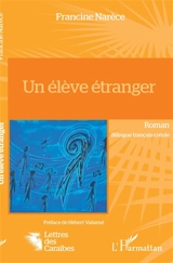 Un élève étranger - Francine Narèce