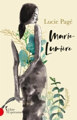 Marie-Lumière - Lucie Pagé