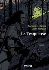 La traqueuse - Sandrine Charlemagne