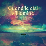 Quand le ciel s'illumine - Nell Cross Beckerman