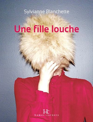 Une fille louche - Blanchette, Sylvianne