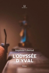 L'odyssée d'Yval - Stéphane Libertad