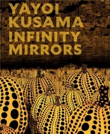 Yayoi Kusama Infinity Mirrors - Yayoi Kusama