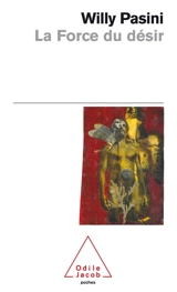 La force du désir - Willy Pasini