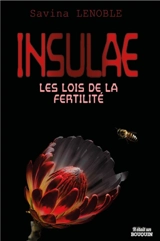 Insulae. Vol. 2. Les lois de la fertilité - Savina Lenoble