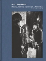 Michel Portal au fur et à mesures - Guy Le Querrec