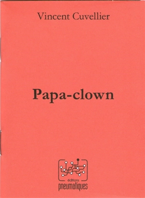 Papa-clown - Vincent Cuvellier