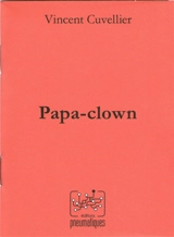 Papa-clown - Vincent Cuvellier