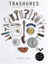 Trashures : The Beauty of Useless Stuff - Anja Brunt