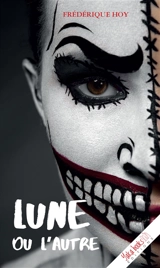 Lune ou l'autre - Frédérique Hoy