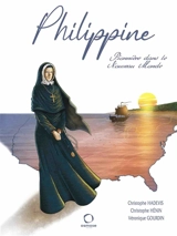 Philippine : pionnière dans le nouveau monde - Christophe Hadevis
