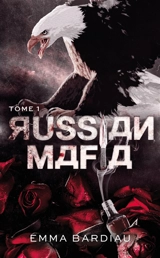 Russian mafia. Vol. 1 - Emma Bardiau