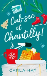 Cul-sec et chantilly ! - Carla Hay