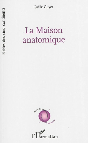 La maison anatomique - Gaëlle Guyot Rouge