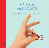 Ma main, mes doigts - Philibert-Brunet, Noémie