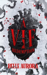 A vif. Vol. 3. Rédemption - Belle Aurora