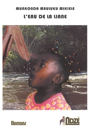 L'eau de la liane : Kizinga - Munkonda Mbuluku Mikiele