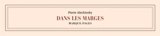 Dans les marges : marque-pages - Pierre Alechinsky