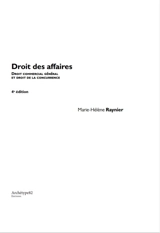Droit des affaires : droit commercial général et droit de la concurrence - Marie-Hélène Raynier