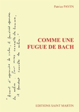 Comme une fugue de Bach - Patrice Payen