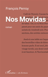 Nos Movidas - François Perroy