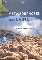 Métamorphoses de la laine - Florence Wuillai