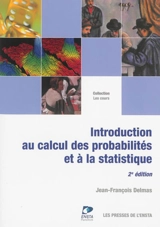 Introduction au calcul des probabilités et à la statistique - Jean-François Delmas