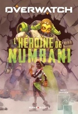 Overwatch : l'héroïne de Numbani - Nicky Drayden