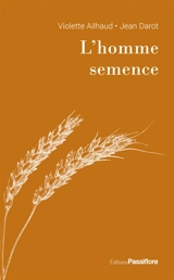 L'homme semence - Jean Darot