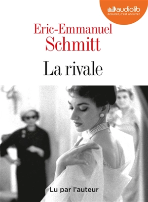 La rivale - Eric-Emmanuel Schmitt