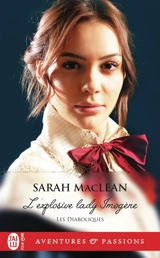 Les diaboliques. Vol. 3. L'explosive lady Imogen - Sarah MacLean