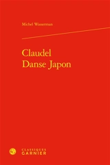 Claudel, danse, Japon - Michel Wasserman