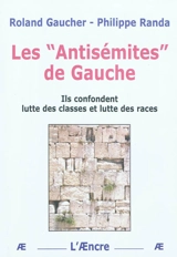 Les antisémites de gauche - Roland Gaucher