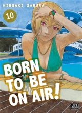 Born to be on air!. Vol. 10 - Hiroaki Samura