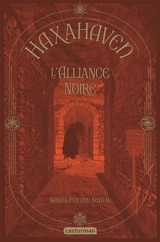 Haxahaven. Vol. 2. L'alliance noire - Sasha Peyton Smith
