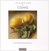 Célébration du coing - Anne-Marie Royer-Pantin