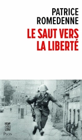 Le saut vers la liberté - Patrice Romedenne