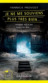 Je ne me souviens plus très bien... - Yannick Provost