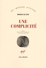 Une complicité - Manuel de Lope